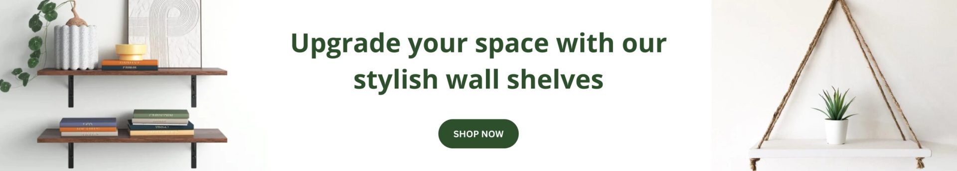 Upgrade your space with our stylish wall shelves